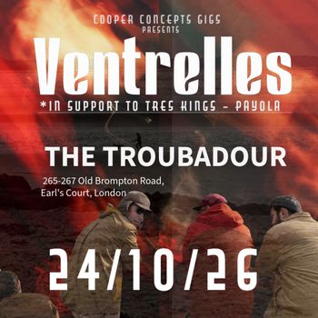 Ventrelles *in support to Tres Kings - Payola Ventrelles at Troubadour on 24 October 2026 gig poster