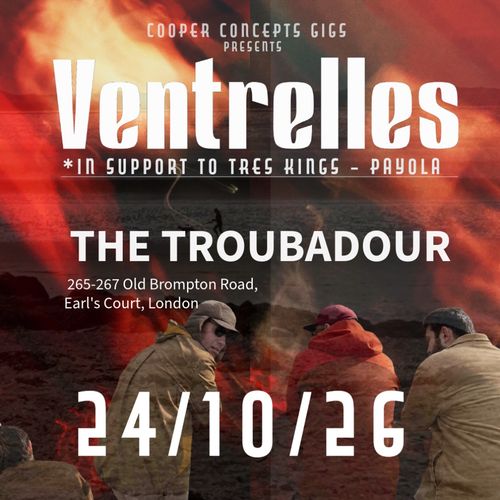 Ventrelles *in support to Tres Kings - Payola Ventrelles at Troubadour on 24 October 2026 gig poster