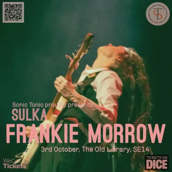 SULKA FRANKIE MORROW Frankie Morrow, Sulka at The Old Library on 3 October 2026 gig poster