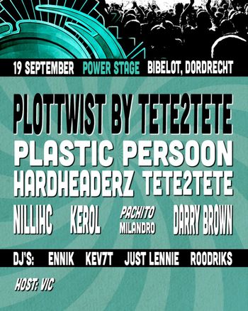 PLOTTWIST BY TETE2TETE KEROL, PACHITO MILANDRO, DARRY BROWN, HARDHEADERZ TETE2TETE, PLASTIC PERSON, NILLIHC at Bibelot on 19 September 2026 gig poster