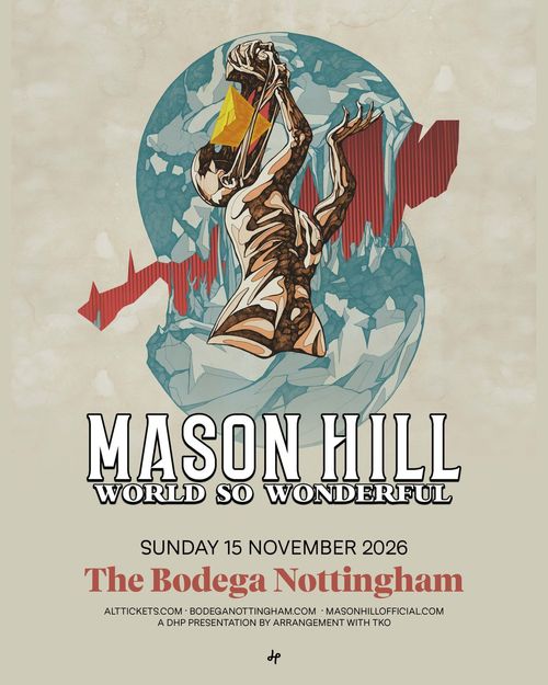 Mason Hill - World So Wonderful Mason Hill at The Bodega on 15 November 2026 gig poster