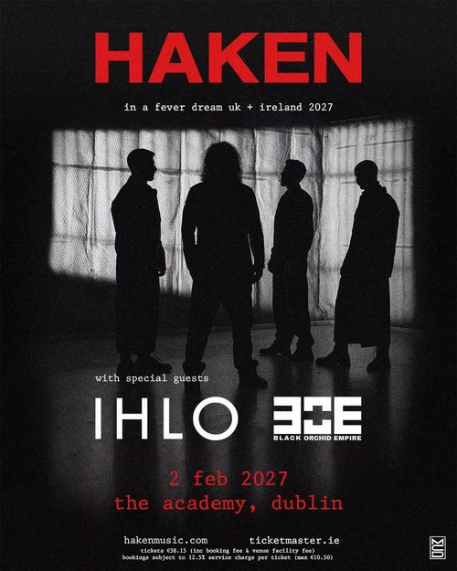 HAKEN in a fever dream uk + ireland 2027 Haken, Ihlo, Black Orchid Empire february 2027 tour poster