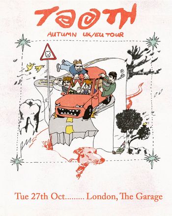 Tooth - Autumn UK/EU Tour Tooth at The Garage on 27 October 2026 gig poster