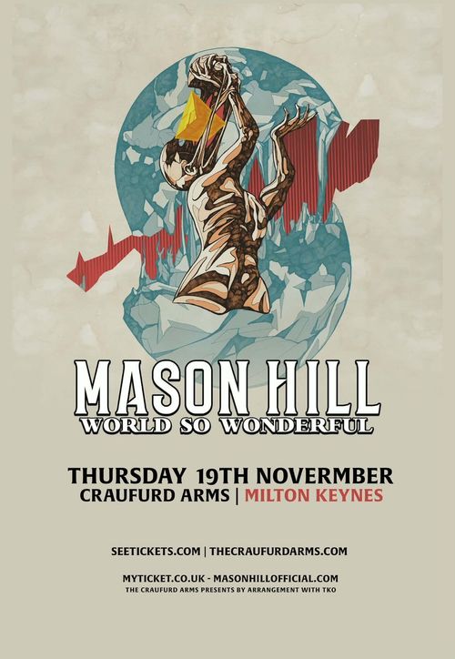 MASON HILL - WORLD SO WONDERFUL Mason Hill at Craufurd Arms on 19 November 2026 gig poster