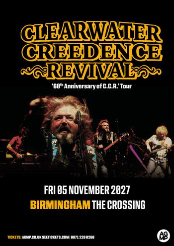 CLEARWATER CREEDENCE REVIVAL - '60th Anniversary of C.C.R.' Tour CLEARWATER CREEDENCE REVIVAL at The Crossing on 5 November 2027 gig poster