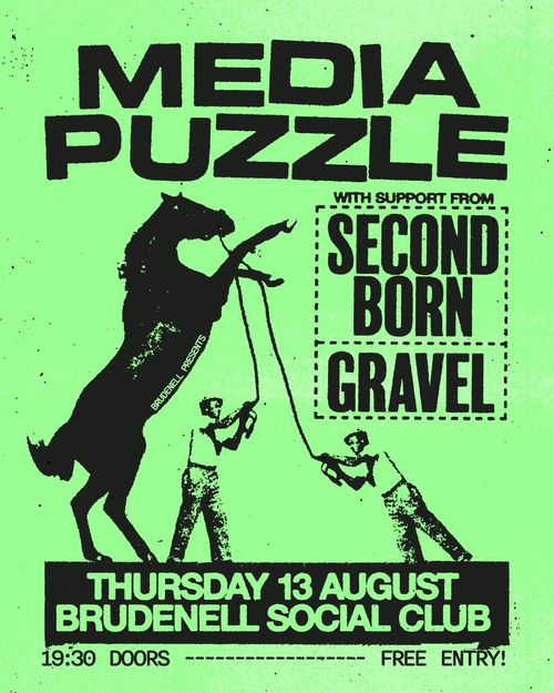MEDIA PUZZLE SECOND BORN, Gravel at Brudenell Social Club on 13 August 2026 gig poster