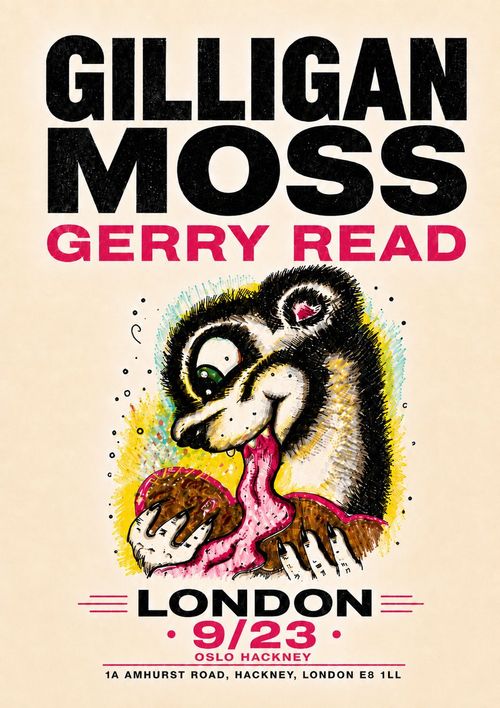 GILLIGAN MOSS GERRY READ Gerry Read, Gilligan Moss at OSLO on 1 September 2023 gig poster