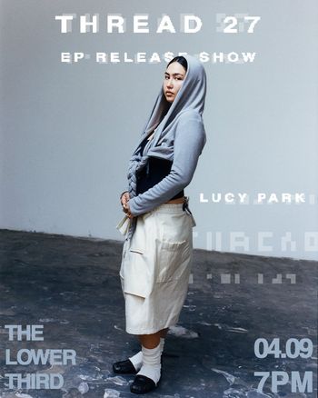 THREAD 27 EP RELEASE SHOW Lucy Park at The Lower Third on 9 April 2026 gig poster
