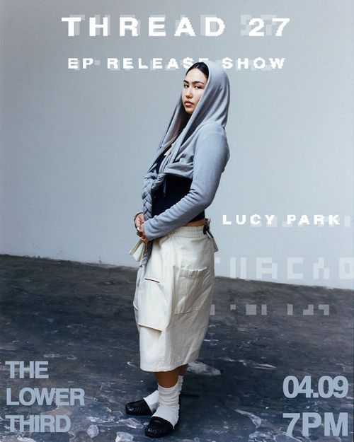 THREAD 27 EP RELEASE SHOW Lucy Park at The Lower Third on 9 April 2026 gig poster