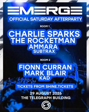 EMERGE OFFICIAL SATURDAY AFTERPARTY The Rocketman, AMMARA, FIONN CURRAN, Subtrax, Charlie Sparks, MARK BLAIR, KAD at THE TELEGRAPH BUILDING on 29 August 2026 gig poster