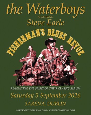 the Waterboys featuring Steve Earle The Waterboys, Steve Earle at 3ARENA on 5 September 2026 gig poster
