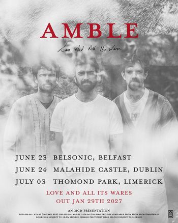 AMBLE - Love And All Its Wares Amble june 2027 to july 2027 tour poster