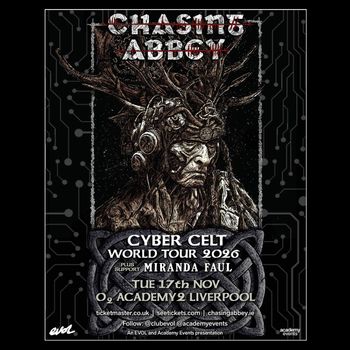Chasing Abbey - Cyber Celt World Tour 2026 Miranda Faul, Chasing Abbey at O2 Academy 2 on 17 November 2026 gig poster