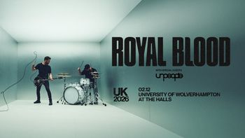 ROYAL BLOOD unpeople at University of Wolverhampton at The Halls on 2 December 2026 gig poster