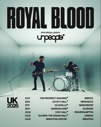 Royal Blood UK 2026 unpeople, Royal Blood november 2026 to december 2026 tour poster