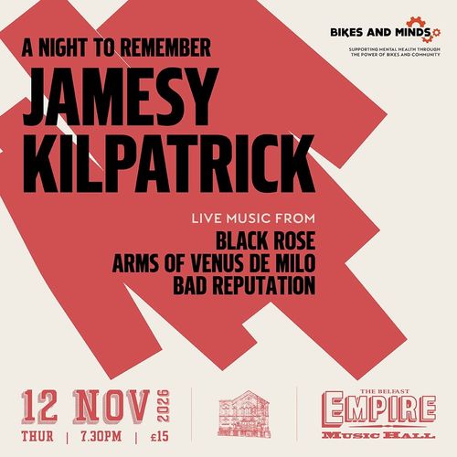 A Night To Remember Jamesy Kilpatrick Black Rose, ARMS OF VENUS DE MILO, Jamesy Kilpatrick, Bad Reputation at Empire Music Hall on 12 November 2026 gig poster