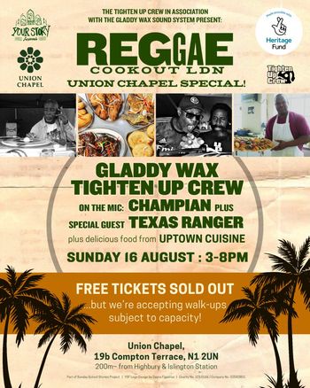 REGGAE COOKOUT LDN UNION CHAPEL SPECIAL! GLADDY WAX, TIGHTEN UP CREW, TEXAS RANGER, CHAMPIAN at Union Chapel on 16 August 2026 gig poster