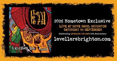 Levellers - 2026 Hometown Exclusive Levellers, Special Guests TBA at Hove Park on 5 September 2026 gig poster