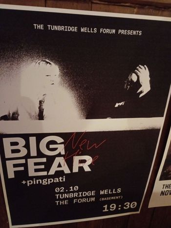 BIG FEAR +pingpati Big Fear, pingpati at The Forum on 2 October 2026 gig poster