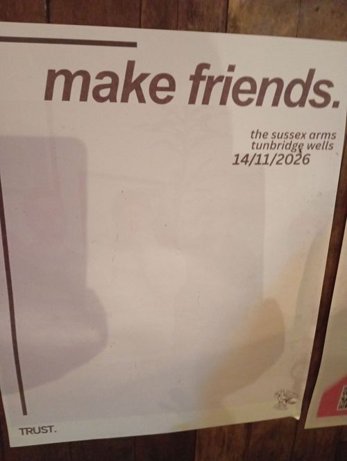 make friends. Make Friends at the sussex arms on 14 November 2026 gig poster