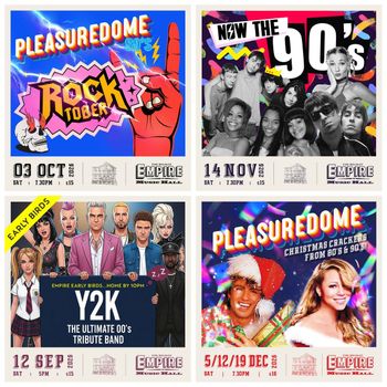 Pleasuredome 80's Rocktober, Now The 90's, Y2K The Ultimate 00's Tribute Band, Pleasuredome Christmas Crackers from 80's & 90's Y2K, Pleasuredome 80's Rocktober, Pleasuredome Christmas Crackers from 80's & 90's, Now The 90's september 2026 to december 2026 tour poster