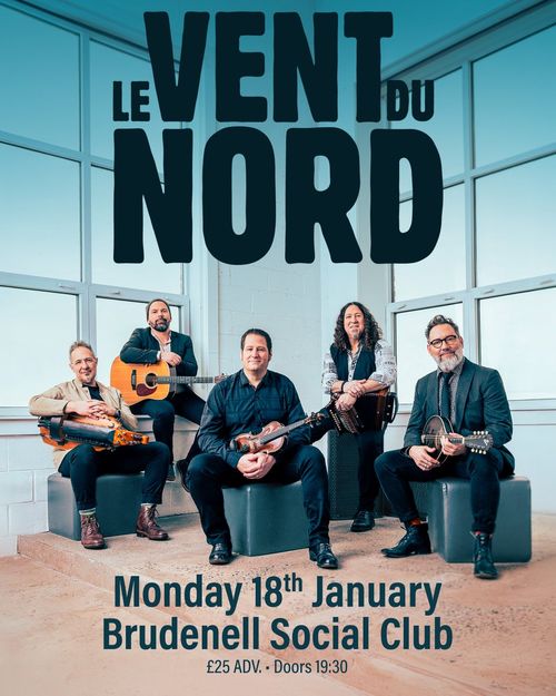 LE VENT DU NORD at Brudenell Social Club on 18 January 2027 gig poster
