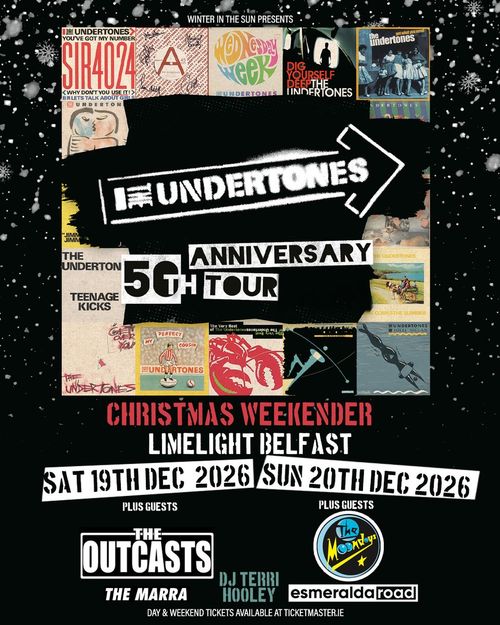 The Undertones 50th Anniversary Tour The Undertones, DJ Terri Hooley, The Outcasts, Marra, The Mondays, Esmeralda Road december 2026 tour poster