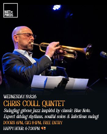 CHRIS COULL QUINTET at Matt and Phreds on 19 August 2026 gig poster