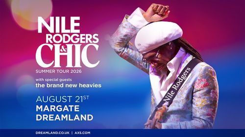 NILE RODGERS & CHIC SUMMER TOUR 2026 Nile Rodgers & Chic, The Brand New Heavies, James Emmanuel at Dreamland on 21 August 2026 gig poster