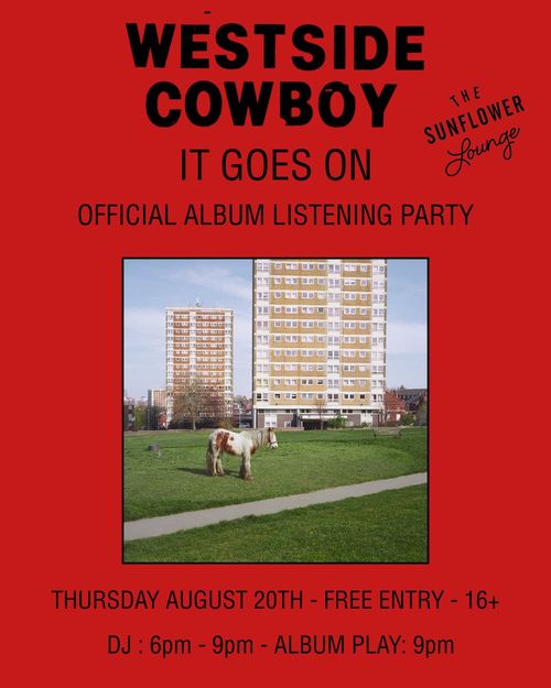 WESTSIDE COWBOY - IT GOES ON Westside Cowboy at The Sunflower Lounge on 20 August 2026 gig poster