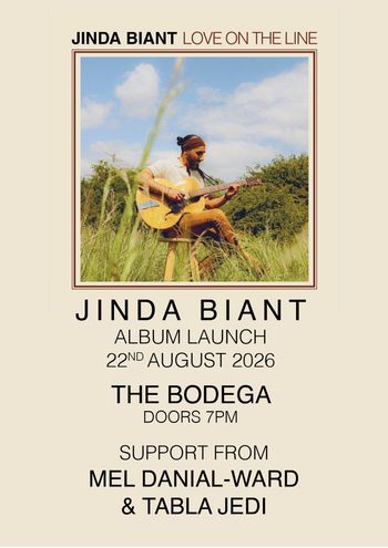 JINDA BIANT LOVE ON THE LINE TABLA JEDI, Jinda Biant, MEL DANIAL-WARD at THE BODEGA on 22 August 2026 gig poster