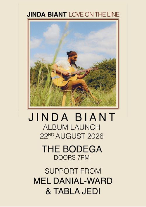 JINDA BIANT LOVE ON THE LINE TABLA JEDI, Jinda Biant, MEL DANIAL-WARD at THE BODEGA on 22 August 2026 gig poster