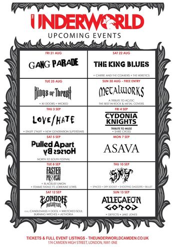 The Underworld Upcoming Events Faster Pussycat, The Heretics, Wicked, The King Blues, Metalworks, New Generation Superstars, Cydonia Knights, Gorod, GANG PARADE, CARRIE AND THE COAXERS, Spaced, Enuff Z'Nuff, XII Doors, Shire Cross, Jake Jones, Allegaeon, Femme Fatale ft. Lorraine Lewis, Bonhom Metalfest, Rings of Thrash, Dry Socket, Shooting Daggers, ASAVA, Defects, Love/Hate, Blacklist Union, Bullet, SMF august 2026 tour poster