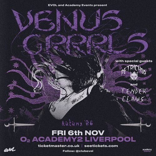 VENUS GRRRLS DETRICHOR, Tender Claws at O2 ACADEMY2 on 6 November 2026 gig poster