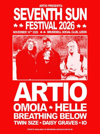 SEVENTH SUN FESTIVAL 2026 Artio, Breathing Below, Daisy Graves, TWIN SIZE, OMOIA, Helle, IO at Brudenell Social Club on 14 November 2026 gig poster