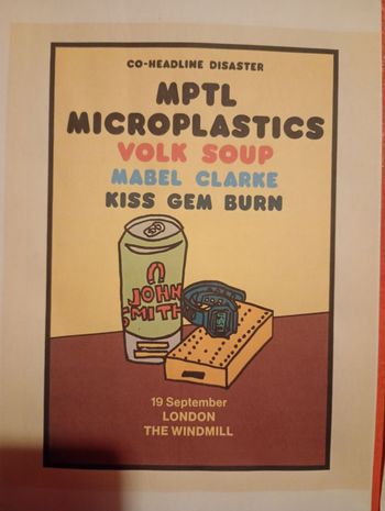 CO-HEADLINE DISASTER MPTL, Mabel Clarke, MICROPLASTICS, Volk Soup, KISS GEM BURN at THE WINDMILL on 19 September 2026 gig poster