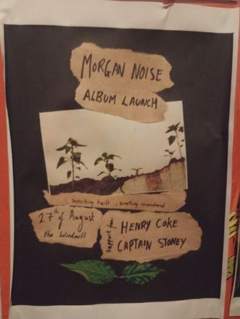 MORGAN NOISE ALBUM LAUNCH Henry Coke, CAPTAIN STONEY, Morgan Noise at the Windmill on 27 August 2026 gig poster