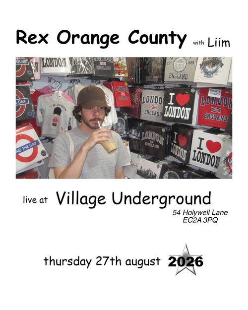 Rex Orange County with Liim Rex Orange County, Liim at Village Underground on 27 August 2026 gig poster