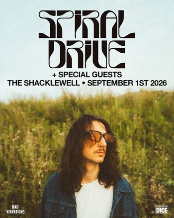SPIRAL DRIVE + SPECIAL GUESTS Spiral Drive at THE SHACKLEWELL on 1 September 2026 gig poster