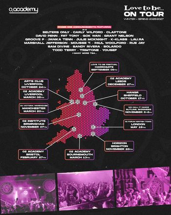 Love to be... ON TOUR WINTER - SPRING 2026/2027 Belters Only, Claptone, Julie McKnight, Fat Tony, Marshall Jefferson, Rue Jay, Sam Divine, Paul Woolford, Todd Terry, K-KLASS, Gok Wan, lau.ra, Trimtone, Carly Wilford, Groove P, Yousef, Sandy Rivera, David Penn, Janika Tenn, Grant Nelson, Solardo, Mousse T., Sandy Rivera, Solardo, Carly Wilford, Janika Tenn, Mousse T., David Penn, Yousef, Trimtone, Groove P march 2026 to may 2026 tour poster
