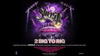 Ghost - 2 Big To Rig Ghost at IMAX on 26 August 2026 gig poster