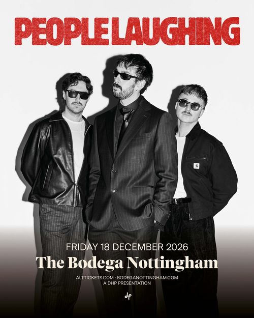 PEOPLE LAUGHING at The Bodega Nottingham on 18 December 2026 gig poster