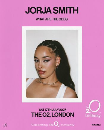 JORJA SMITH - WHAT ARE THE ODDS. JORJA SMITH at The O2 on 17 July 2027 gig poster