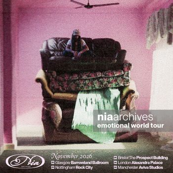 nia archives emotional world tour Nia Archives at Aviva Studios on 28 November 2026 gig poster