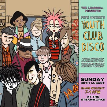 Pete McKee's Youth Club Disco Pete McKee at Steamworks on 30 August 2026 gig poster