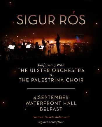 SIGUR RÓS Ulster Orchestra, The Palestrina Choir at WATERFRONT HALL on 4 September 2026 gig poster