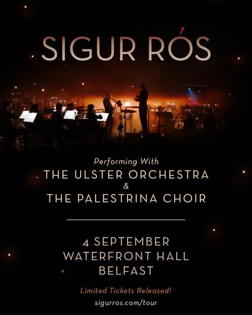 SIGUR RÓS Ulster Orchestra, The Palestrina Choir at WATERFRONT HALL on 4 September 2026 gig poster