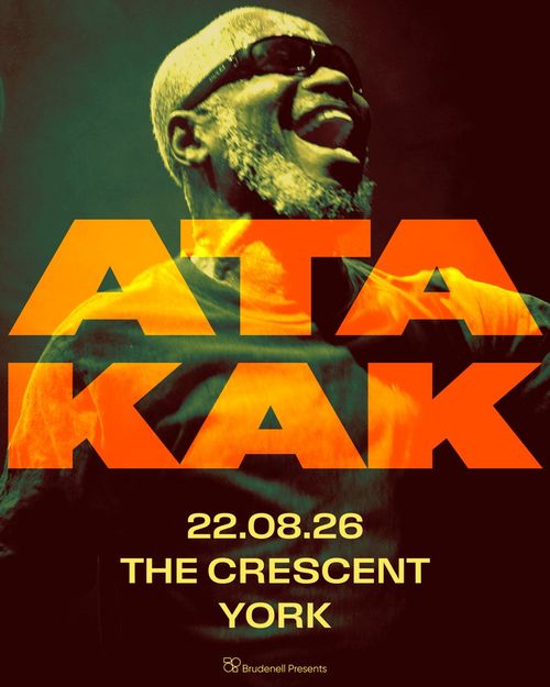 ATA KAK (Ghana) Ata Kak at The Crescent on 22 August 2026 gig poster