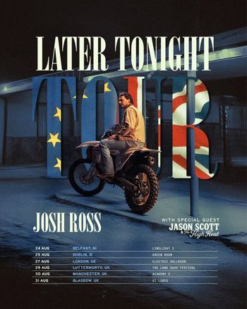 Later Tonight Tour Josh Ross, Jason Scott & The High Heat at Green Room on 25 August 2026 gig poster