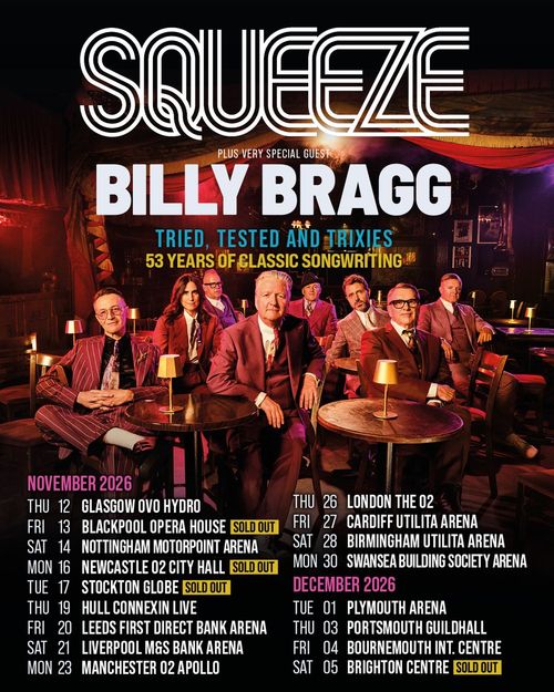 Squeeze plus very special guest Billy Bragg - Tried, Tested and Trixies 53 Years of Classic Songwriting Squeeze, Billy Bragg november 2026 to december 2026 tour poster